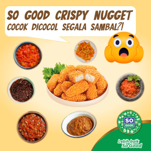 So Good Crispy Nugget Cocok Dicocol Segala Sambal