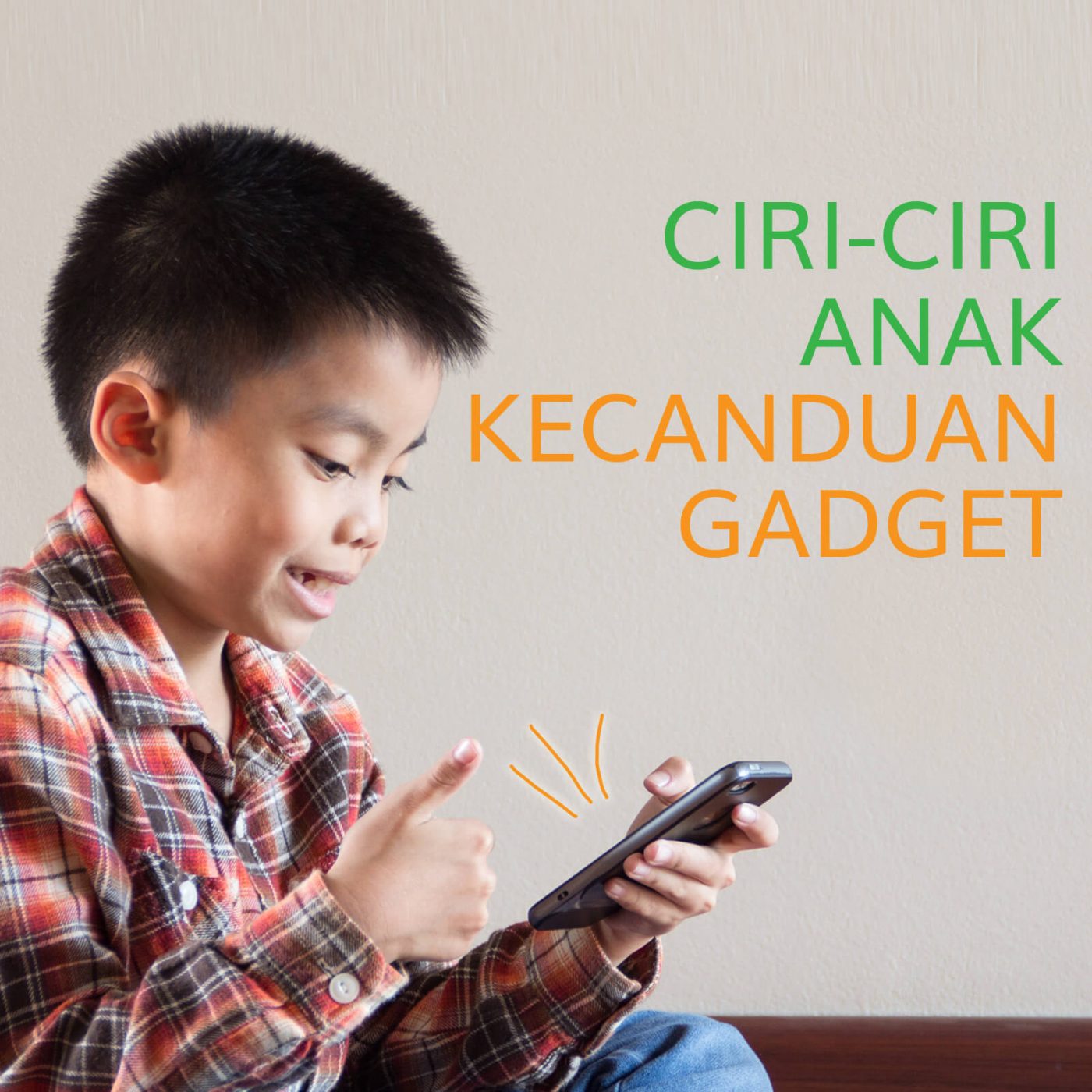 CIRI ANAK KECANDUAN GADGET So Good